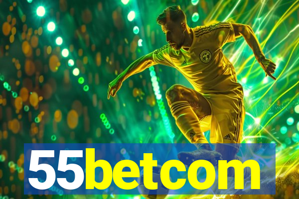 55betcom