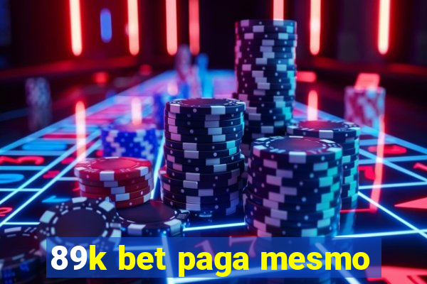 89k bet paga mesmo