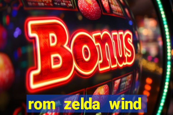 rom zelda wind waker pt br