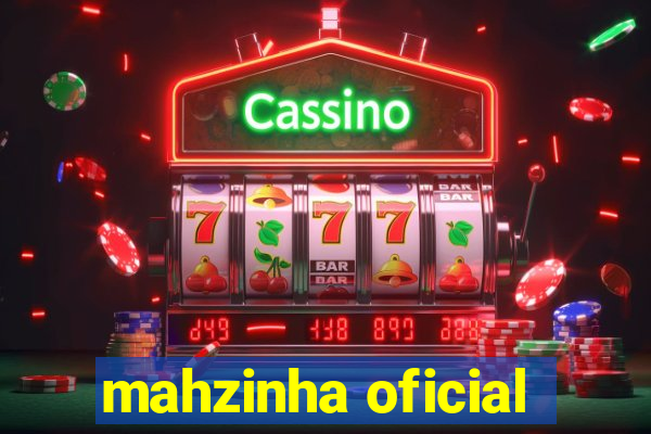 mahzinha oficial