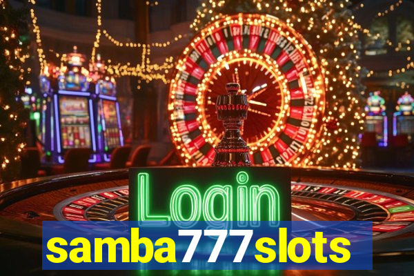 samba777slots