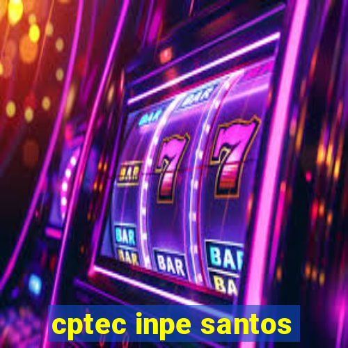 cptec inpe santos