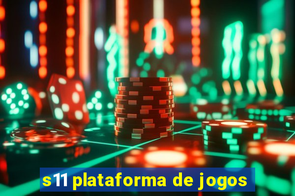 s11 plataforma de jogos