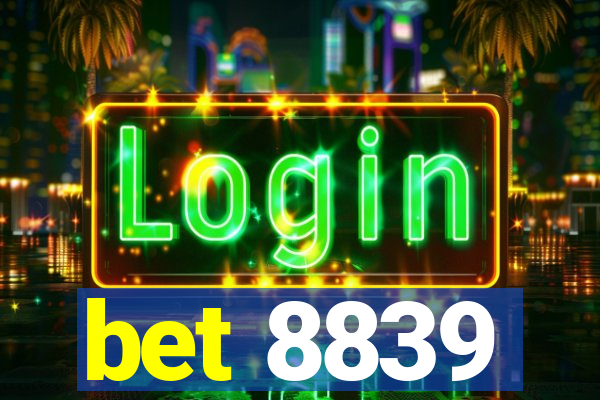 bet 8839