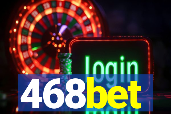 468bet