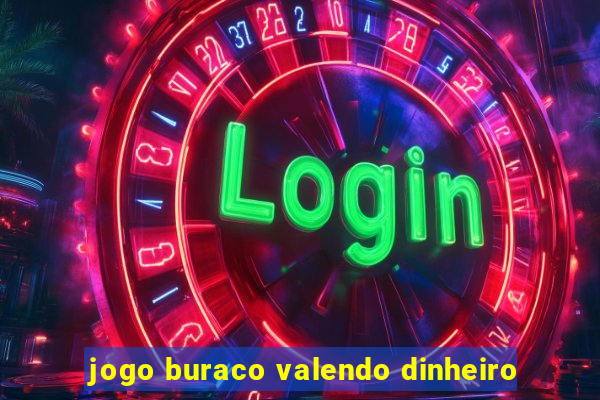 jogo buraco valendo dinheiro