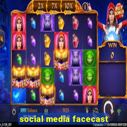 social media facecast