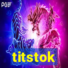 titstok