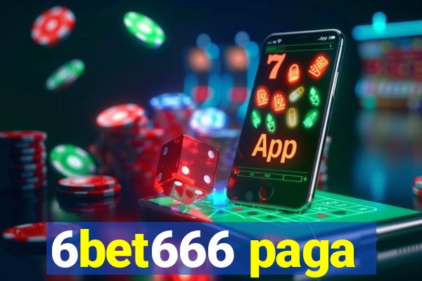 6bet666 paga