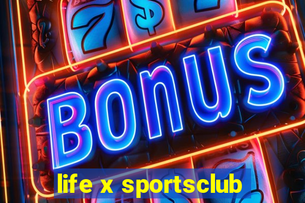 life x sportsclub