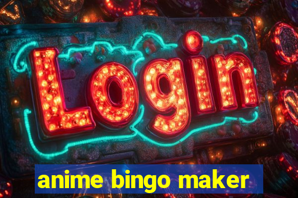 anime bingo maker