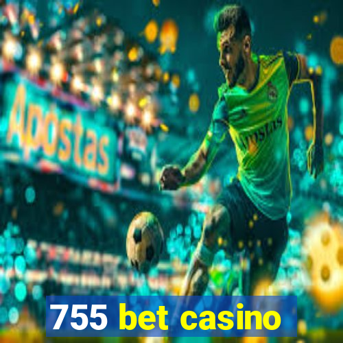 755 bet casino