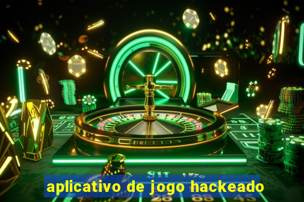 aplicativo de jogo hackeado