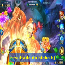 resultado do bicho hj