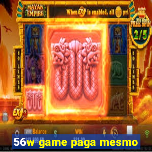 56w game paga mesmo