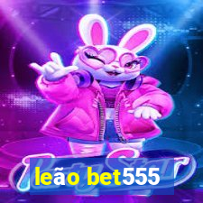 leão bet555