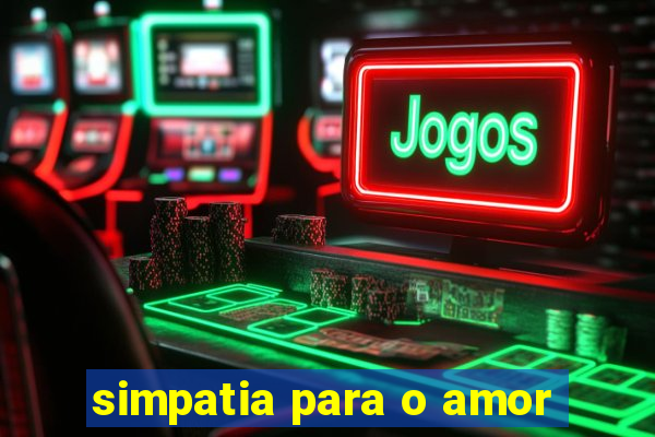 simpatia para o amor