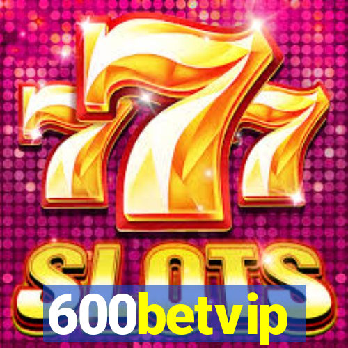 600betvip