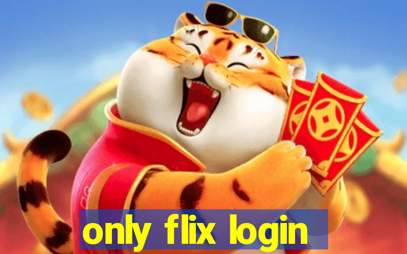 only flix login