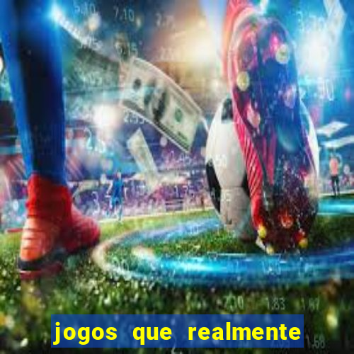 jogos que realmente pagam sem precisar depositar dinheiro