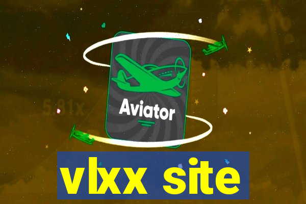 vlxx site