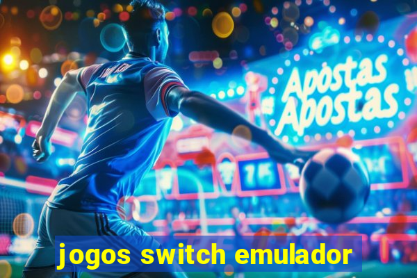 jogos switch emulador