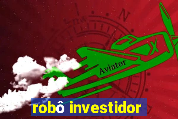 robô investidor