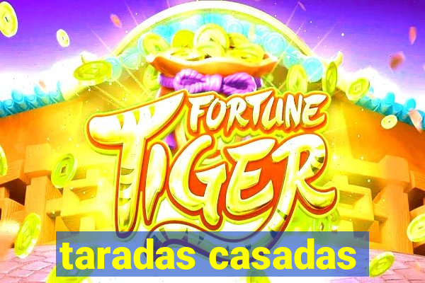 taradas casadas