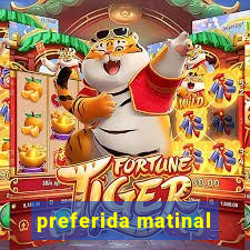 preferida matinal