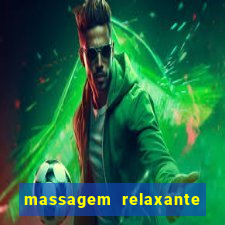 massagem relaxante em betim