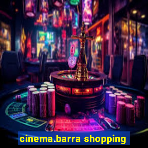 cinema.barra shopping