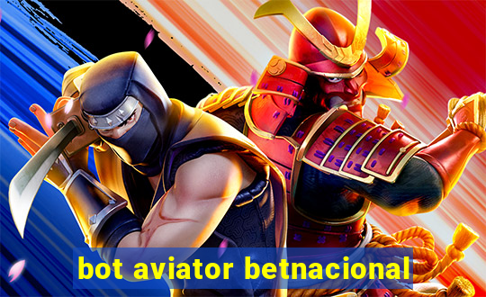 bot aviator betnacional