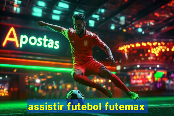 assistir futebol futemax