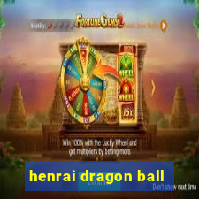 henrai dragon ball