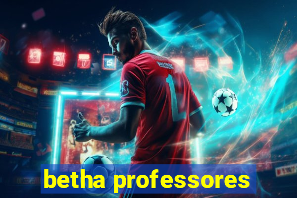 betha professores