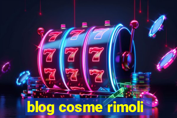 blog cosme rimoli