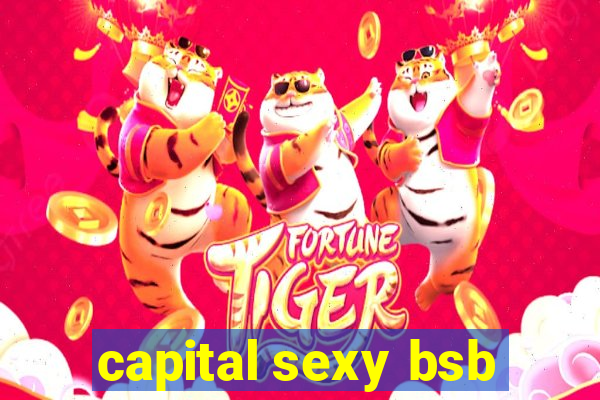 capital sexy bsb