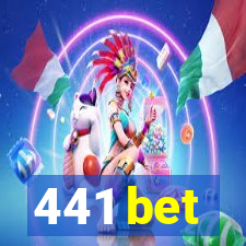 441 bet