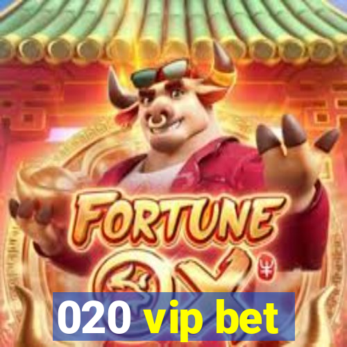 020 vip bet