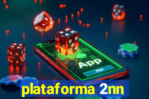 plataforma 2nn