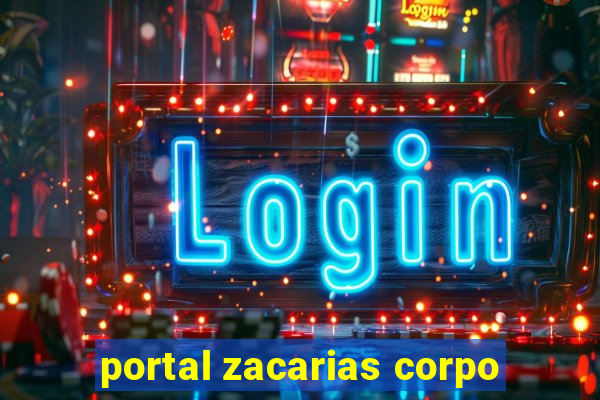 portal zacarias corpo