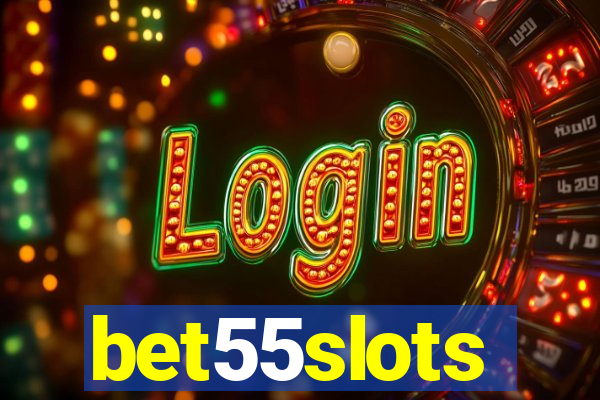 bet55slots