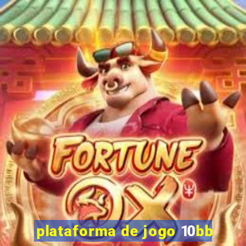 plataforma de jogo 10bb