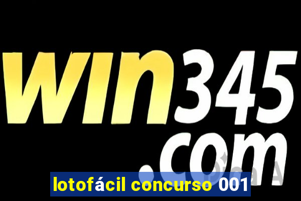 lotofácil concurso 001