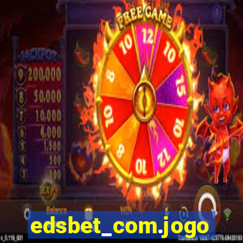 edsbet_com.jogos.app