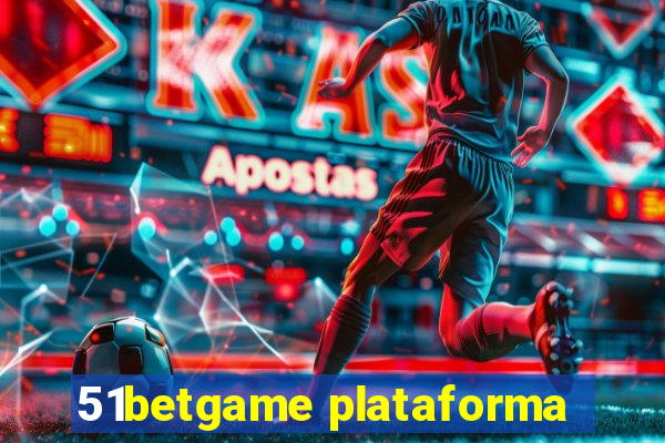 51betgame plataforma