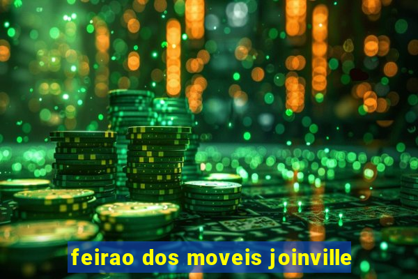 feirao dos moveis joinville