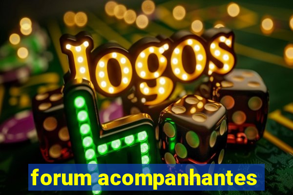 forum acompanhantes