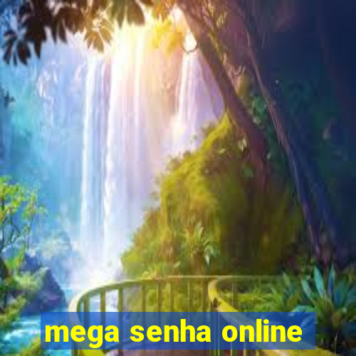 mega senha online