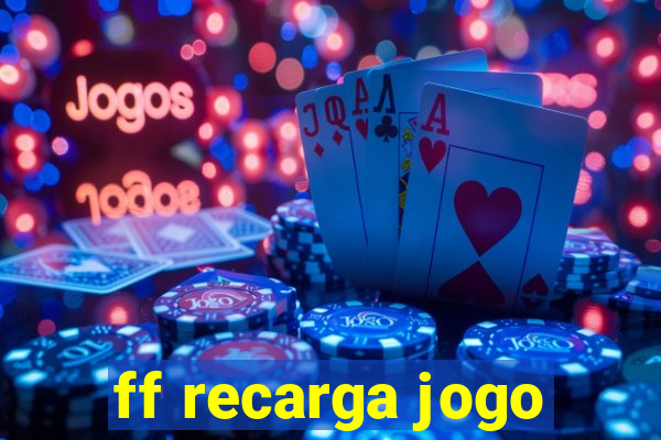 ff recarga jogo